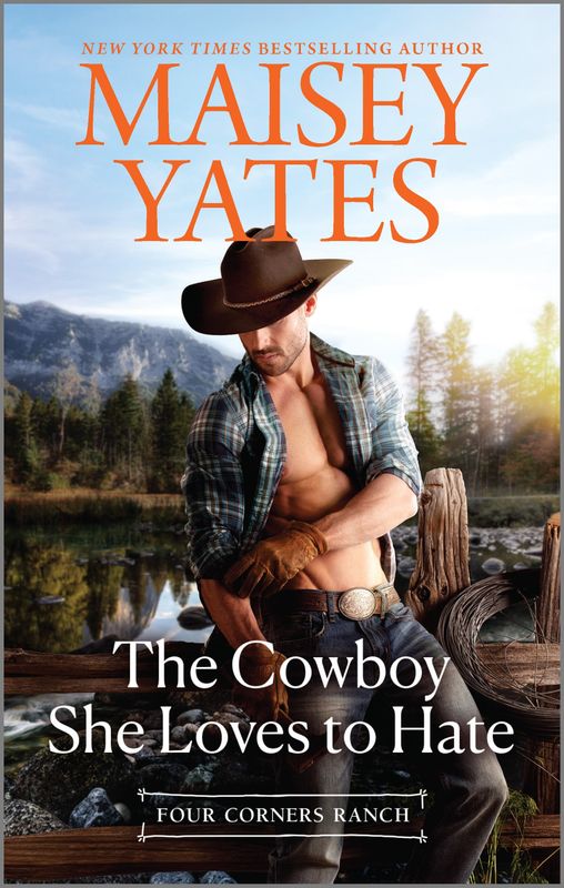The Cowboy She Loves to Hate Maisey Yates